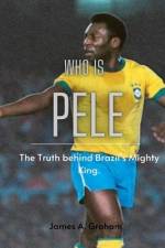 Who is Pele? af James a Graham