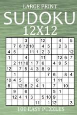 Large Print Sudoku 12x12 - 100 Easy Puzzles af Oliver Hammond