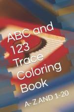 ABC and 123 Trace Coloring Book af Todd Dejarnatt