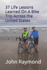 37 Life Lessons Learned On A Bike Trip Across the United States af John Raymond