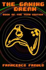 The Gaming Dream af Francesco Fraulo