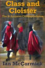 Class and Cloister af Ian McCormick