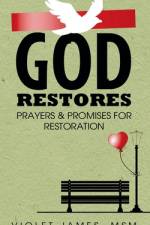 God Restores af Violet James