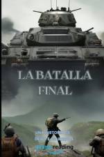 La Batalla Final af Deivy Garrido
