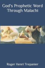 God's Prophetic Word Through Malachi af Roger Henri Trepanier