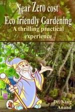 Near Zero cost ecofriendly gardening