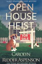 Open House Heist af Carolyn Ridder Aspenson