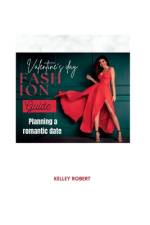 Valentine's day fashion guide af Kelley Robert