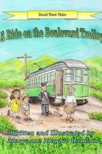 A Ride on the Boulevard Trolley af Maryanne Maggio Hanisch