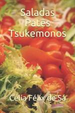 Saladas Patês Tsukemonos af Celia Felix de Sa