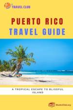 Puerto Rico Travel Guide af Travel Club