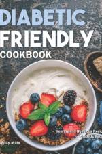 Diabetic Friendly Cookbook
