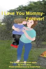 I Love You Mommy-Forever! af Osanna Rosa