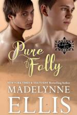 Pure Folly af Madelynne Ellis