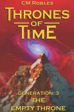 Thrones of Time af C M Robles