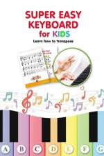 Super Easy Keyboard for Kids. Learn How to Transpose af Helen Winter