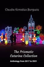 The Prismatic Catarina Collection