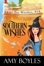 Southern Wishes af Amy Boyles
