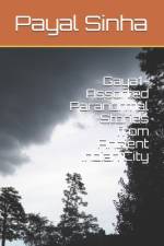 Gaya- Assorted Paranormal Stories from the Ancient Indian City af Payal Sinha