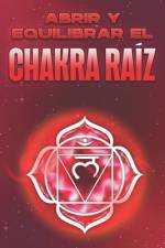 Abrir Y Equilibrar El Chakra Raíz af Sherry Lee