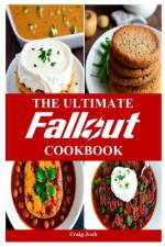 The Ultimate Fallout Cookbook af Craig Josh