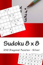 Sudoku 8 X 8 - 250 Diagonal Puzzles - Silver af Andrii Pitenko