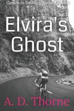 Elvira's Ghost af A D Thorne