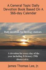 A General Topic Daily Devotion Book Based On A 366-day Calendar af James Thomas Lee