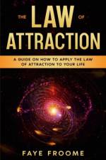 The Law of Attraction af Faye Froome