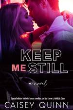 Keep Me Still af Caisey Quinn