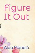 Figure It Out af Aida Mandic