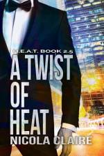 A Twist Of Heat (H.E.A.T. Book 2.5) af Nicola Claire