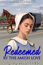 Redeemed by the Amish Love af Sarah Miller
