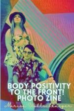 Pride Body Positivity To the Front! Zine af Marisa Wohlschlaeger