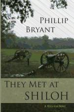 They Met at Shiloh af Phillip Bryant
