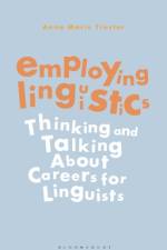 Employing Linguistics af Anna Marie Trester
