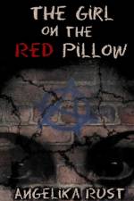 The Girl on the Red Pillow af Angelika Rust