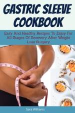 Gastric Sleeve Cookbook af Sara Williams