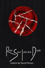 Red Soul Into the Dark af David Arroyo