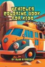 Vehicles Coloring Book For Kids af Olha Sydorova