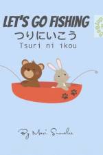 Let's go fishing つりにいこう Tsuri ni ikou af Mari Sumalee