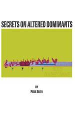 Secrets On Altered Dominants af Pere Soto Tejedor