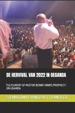 de Hervival Van 2022 in Oeganda af Ssemugoma Evangelist Francisco