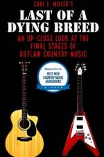 Last of a Dying Breed af Carl E Miller