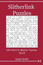 Slitherlink Puzzles - 200 Hard to Master Puzzles 15x15 Vol.4 af David Smith