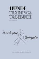 Hunde-Trainings-Tagebuch mit über 180 wertvollen Erziehungstipps af Peggy SteinhÃ¤user