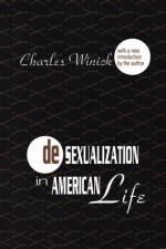 Desexualization in American Life af Charles Winick