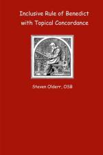 Inclusive Rule of Benedict with Topical Concordance af Steven Olderr