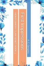 First Impressions af A C Gregory