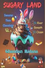 Sugary Land af Chandan Malana
